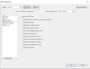 UI for Acrobat Pro Advanced Optimization: Check only "Discard Objects;" in the Discard Objects menu select only "Discard JavaScript Actions"